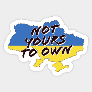 Fasbytes Pray For Ukraine Not Yours To Own Marker Sticker